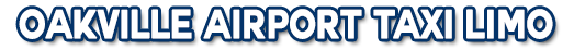 Oakville Airport Taxi Limo